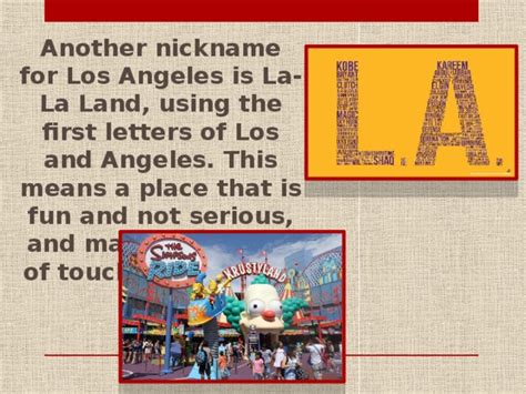 What is a nickname for Los Angeles?
