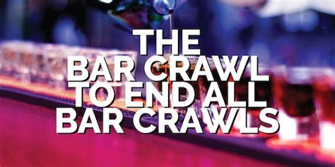Why is it called a bar crawl?