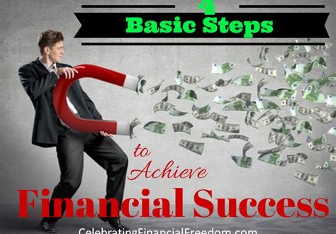 What Are The First 4 Steps To Financial Success?
